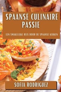 bokomslag Spaanse Culinaire Passie