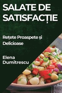 bokomslag Salate de Satisfac&#539;ie