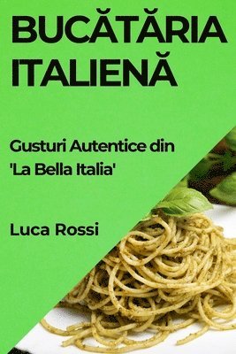 Luca Rossi - Bucătăria Italienă, Häftad