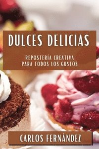 bokomslag Dulces Delicias