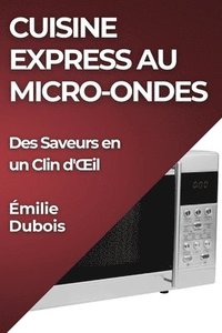 bokomslag Cuisine Express au Micro-Ondes