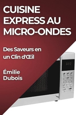 Cuisine Express au Micro-Ondes 1