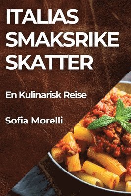 bokomslag Italias Smaksrike Skatter