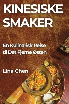 bokomslag Kinesiske Smaker