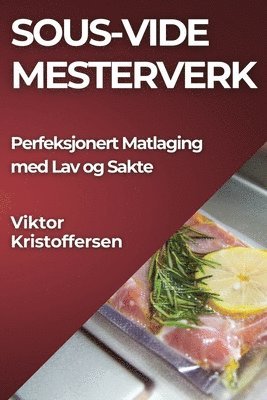 bokomslag Sous-Vide Mesterverk