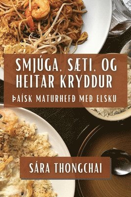 Smjga, Sti, og Heitar Kryddur 1