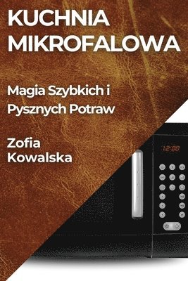 bokomslag Kuchnia Mikrofalowa