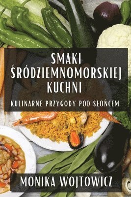 bokomslag Smaki &#346;rdziemnomorskiej Kuchni