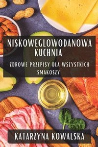 bokomslag Niskow&#281;glowodanowa Kuchnia