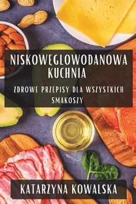 bokomslag Niskow&#281;glowodanowa Kuchnia