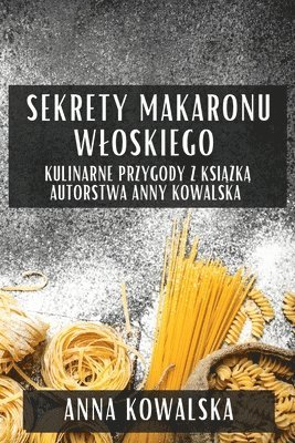 bokomslag Sekrety Makaronu Wloskiego