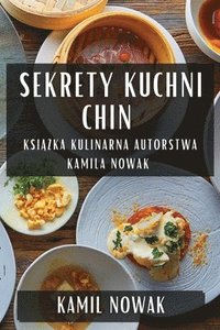 bokomslag Sekrety Kuchni Chin