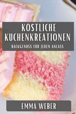 Köstliche Kuchenkreationen