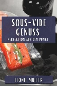 bokomslag Sous-Vide Genuss