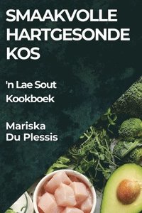 bokomslag Smaakvolle Hartgesonde Kos