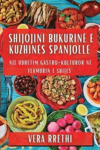 bokomslag Shijojini Bukurin e Kuzhins Spanjolle