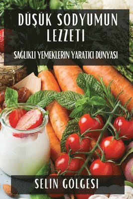 bokomslag D&#351;k Sodyumun Lezzeti