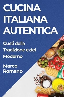 Cucina Italiana Autentica 1
