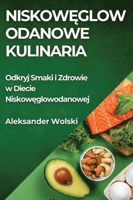 Niskow&#281;glowodanowe Kulinaria 1