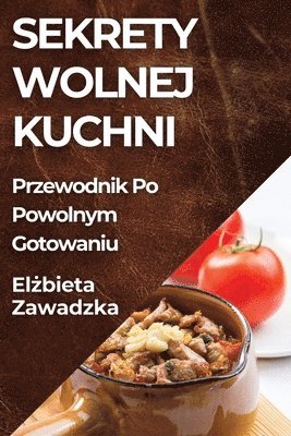 bokomslag Sekrety Wolnej Kuchni