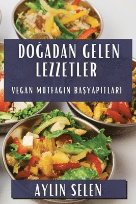 bokomslag Do&#287;adan Gelen Lezzetler