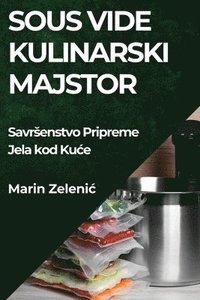 bokomslag Sous Vide Kulinarski Majstor