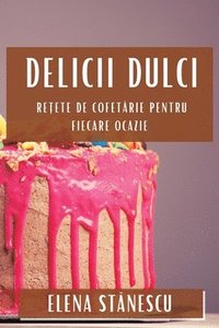 bokomslag Delicii Dulci