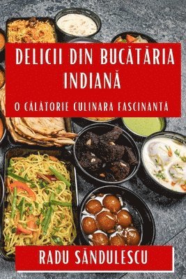 Delicii din Buc&#259;t&#259;ria Indian&#259; 1