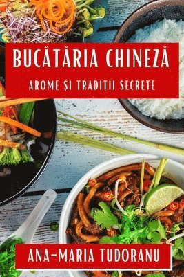 bokomslag Buc&#259;t&#259;ria Chinez&#259;