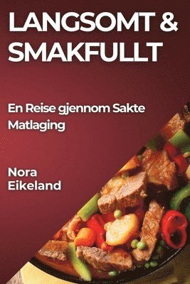 bokomslag Langsomt & Smakfullt