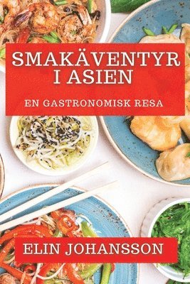 bokomslag Smakventyr i Asien