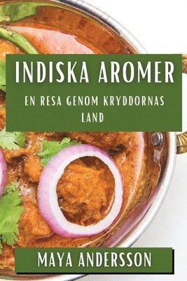 Maya Andersson - Indiska Aromer, Häftad