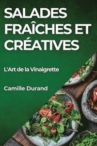 bokomslag Salades Fraches et Cratives