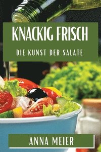 bokomslag Knackig Frisch