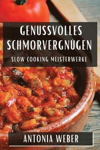bokomslag Genussvolles Schmorvergnügen