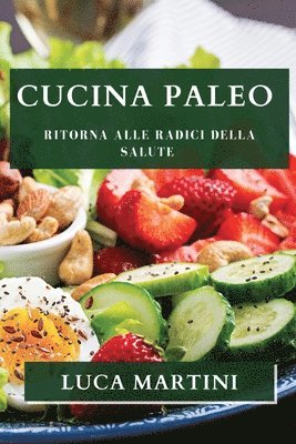 Luca Martini - Cucina Paleo, Häftad