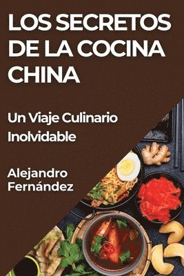 Los Secretos de la Cocina China 1