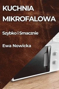 bokomslag Kuchnia Mikrofalowa