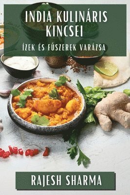 Rajesh Sharma - India Kulináris Kincsei, Häftad