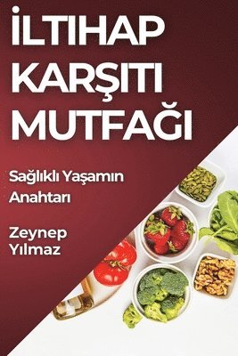 bokomslag &#304;ltihap Kar&#351;&#305;t&#305; Mutfa&#287;&#305;