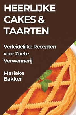 Marieke Bakker - Heerlijke Cakes & Taarten, Häftad