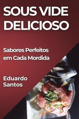 Sous Vide Delicioso 1