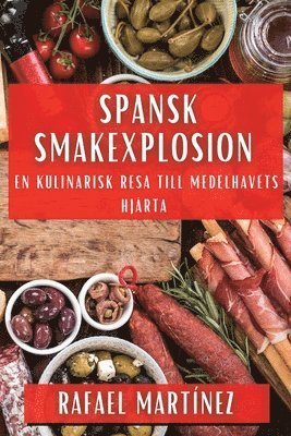 bokomslag Spansk Smakexplosion