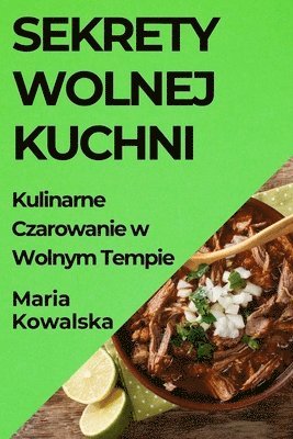 bokomslag Sekrety Wolnej Kuchni