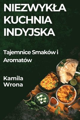 Kamila Wrona - Niezwykla Kuchnia Indyjska, Häftad