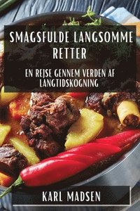 bokomslag Smagsfulde Langsomme Retter