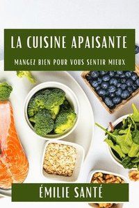 bokomslag La Cuisine Apaisante