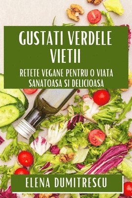 bokomslag Gusta&#539;i Verdele Vie&#539;ii