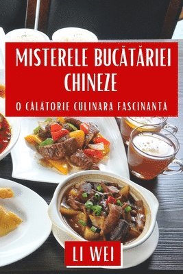 Misterele Buc&#259;t&#259;riei Chineze 1