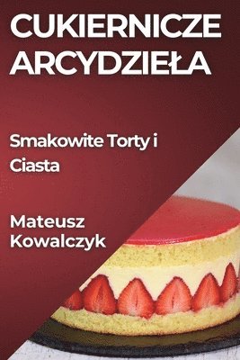 bokomslag Cukiernicze Arcydziela